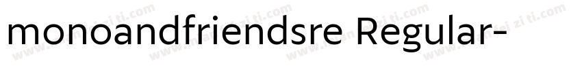 monoandfriendsre Regular字体转换